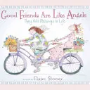 Gute Freunde sind wie Engel: Sie bringen Segen ins Leben - Good Friends Are Like Angels: They Add Blessings to Life