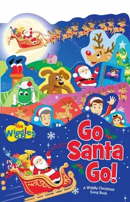 Geh, Weihnachtsmann, geh! Ein Wiggly-Weihnachtsliederbuch - Go Santa Go!: A Wiggly Christmas Song Book