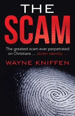 Der Betrug: Der größte Betrug, der je an Christen begangen wurde ... Gestohlene Identität ... - The Scam: The Greatest Scam Ever Perpetrated on Christians ... Stolen Identity ...