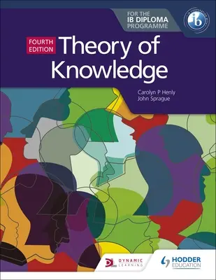 Theory of Knowledge für das Ib-Diplom Vierte Ausgabe - Theory of Knowledge for the Ib Diploma Fourth Edition