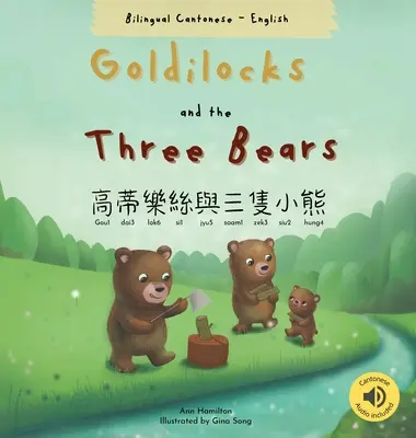 Goldlöckchen und die drei Bären 高蒂樂絲與三隻小熊 (Zweisprachig Kantonesisch mit Jyutping und Englisch - Goldilocks and the Three Bears 高蒂樂絲與三隻小熊 (Bilingual Cantonese with Jyutping and English
