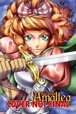 Schwertprinzessin Amaltea Band 1 Manga (Englisch) - Sword Princess Amaltea Volume 1 Manga (English)