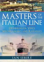 Die Meister der italienischen Linie: Leonardo Da Vinci, Michelangelo und Raffaello - Masters of the Italian Line: Leonardo Da Vinci, Michelangelo and Raffaello