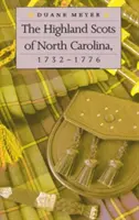 Die Hochlandschotten von North Carolina, 1732-1776 - The Highland Scots of North Carolina, 1732-1776