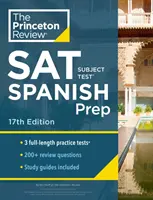 Princeton Review SAT Subject Test Spanish Prep, 17. Ausgabe: Übungstests + Inhaltswiederholung + Strategien & Techniken - Princeton Review SAT Subject Test Spanish Prep, 17th Edition: Practice Tests + Content Review + Strategies & Techniques