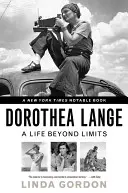 Dorothea Lange: Ein Leben jenseits der Grenzen - Dorothea Lange: A Life Beyond Limits
