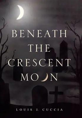 Unter der Mondsichel - Beneath the Crescent Moon