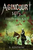Agincourt 1415: Feld des Blutes - Agincourt 1415: Field of Blood