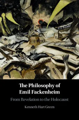 Die Philosophie von Emil Fackenheim - The Philosophy of Emil Fackenheim