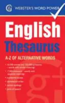 Webster's Word Power English Thesaurus - A-Z der alternativen Wörter - Webster's Word Power English Thesaurus - A-Z of Alternative Words