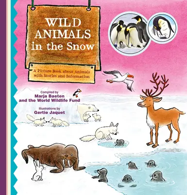 Wildtiere im Schnee. Ein Bilderbuch über Tiere mit Geschichten und Informationen - Wild Animals in the Snow. a Picture Book about Animals with Stories and Information