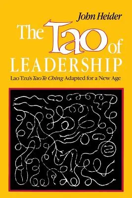 Das Tao der Führung, 2. Auflage - The Tao of Leadership, 2nd Edition