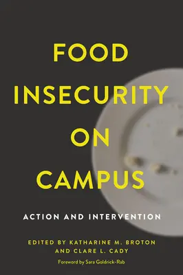 Ernährungsunsicherheit auf dem Campus: Aktion und Intervention - Food Insecurity on Campus: Action and Intervention