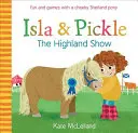 Isla und Gürkchen: Die Highland-Show - Isla and Pickle: The Highland Show