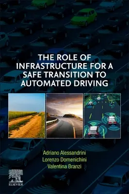Die Rolle der Infrastruktur für einen sicheren Übergang zum automatisierten Fahren - The Role of Infrastructure for a Safe Transition to Automated Driving