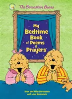 Die Berenstain-Bären: Mein Gute-Nacht-Buch mit Gedichten und Gebeten - The Berenstain Bears My Bedtime Book of Poems and Prayers