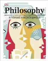 Philosophie - Eine visuelle Enzyklopädie - Philosophy - A Visual Encyclopedia