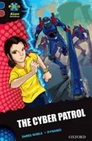 Projekt X Alien Adventures: Dark Blue Book Band, Oxford Level 15: Die Cyber-Patrouille - Project X Alien Adventures: Dark Blue Book Band, Oxford Level 15: The Cyber Patrol