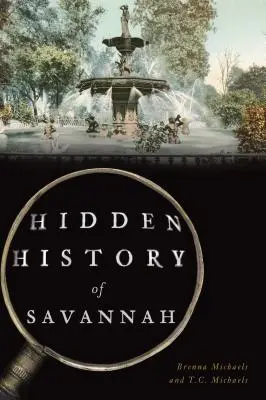 Verborgene Geschichte von Savannah - Hidden History of Savannah