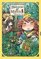 Hakumei & Mikochi: Winzig kleines Leben im Wald, Bd. 1 - Hakumei & Mikochi: Tiny Little Life in the Woods, Vol. 1