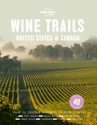 Weinpfade - USA und Kanada 1 - Wine Trails - USA & Canada 1