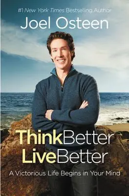 Besser denken, besser leben: Ein siegreiches Leben beginnt in deinem Kopf - Think Better, Live Better: A Victorious Life Begins in Your Mind