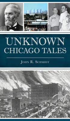 Unbekannte Chicagoer Märchen - Unknown Chicago Tales