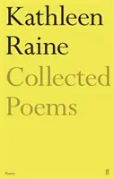 Gesammelte Gedichte von Kathleen Raine - Collected Poems of Kathleen Raine