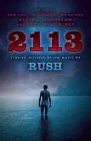 2113: Von der Musik von Rush inspirierte Geschichten - 2113: Stories Inspired by the Music of Rush