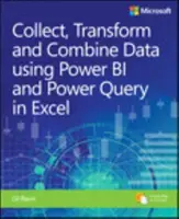 Sammeln, Kombinieren und Transformieren von Daten mit Power Query in Excel und Power Bi - Collect, Combine, and Transform Data Using Power Query in Excel and Power Bi