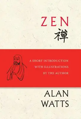 Zen: Eine kurze Einführung mit Illustrationen des Autors - Zen: A Short Introduction with Illustrations by the Author