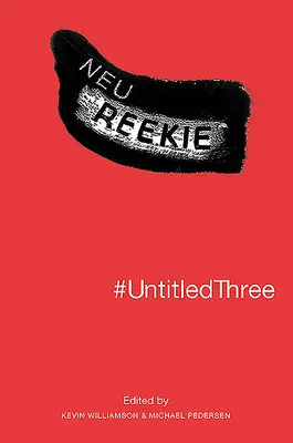 #unbetiteltdrei: Neu! Reekie! - #untitledthree: Neu! Reekie!