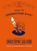 Wie man E=mc2 versteht - How to Understand E=mc2