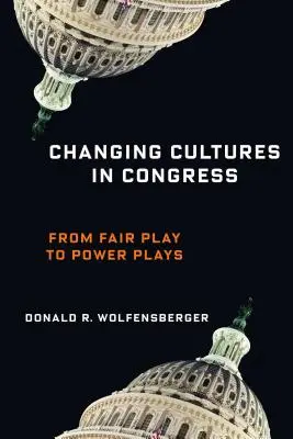 Kulturwandel im Kongress: Vom Fairplay zum Machtspielchen - Changing Cultures in Congress: From Fair Play to Power Plays