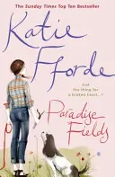 Paradise Fields - Von der Nr. 1-Bestsellerautorin für erbauliche Wohlfühlromane - Paradise Fields - From the #1 bestselling author of uplifting feel-good fiction