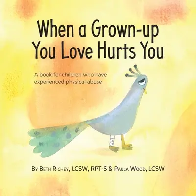 Wenn ein Erwachsener, den Sie lieben, Sie verletzt - When a Grown-up You Love Hurts You