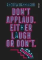 Klatschen Sie nicht. Entweder lachen oder nicht. (Im Comedy Cellar.) - Don't applaud. Either laugh or don't. (At the Comedy Cellar.)