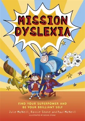 Mission Legasthenie: Finde deine Superkraft und sei dein brillantes Selbst - Mission Dyslexia: Find Your Superpower and Be Your Brilliant Self