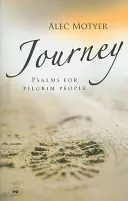 Die Reise: Psalmen für pilgernde Menschen - Journey: Psalms for Pilgrim People