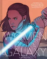 Star Wars: Frauen der Galaxis (Star Wars-Charakter-Enzyklopädie, Kunst der Star Wars, Scifi-Geschenke für Frauen) - Star Wars: Women of the Galaxy (Star Wars Character Encyclopedia, Art of Star Wars, Scifi Gifts for Women)