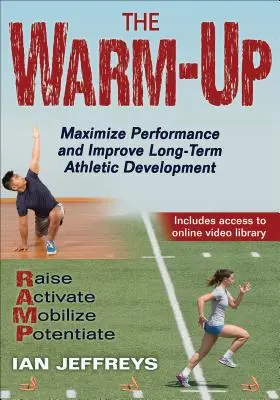 Das Aufwärmen: Maximierung der Leistung und Verbesserung der langfristigen sportlichen Entwicklung - The Warm-Up: Maximize Performance and Improve Long-Term Athletic Development