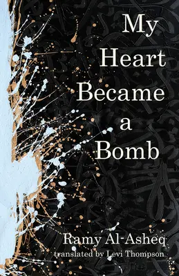 Mein Herz wurde zu einer Bombe - My Heart Became a Bomb