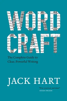Wordcraft: Der vollständige Leitfaden für klares, kraftvolles Schreiben - Wordcraft: The Complete Guide to Clear, Powerful Writing