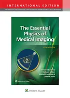 Grundlegende Physik der medizinischen Bildgebung - Essential Physics of Medical Imaging