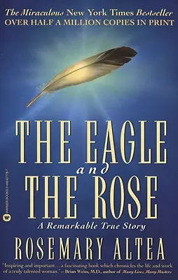 Der Adler und die Rose: Eine bemerkenswerte wahre Geschichte - The Eagle and the Rose: A Remarkable True Story