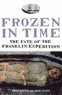 Eingefroren in der Zeit - Das Schicksal der Franklin-Expedition - Frozen in Time - The Fate of the Franklin Expedition