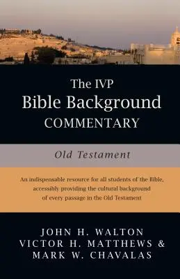 Der IVP-Bibelhintergrundkommentar: Altes Testament - The IVP Bible Background Commentary: Old Testament