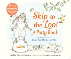 Geh aufs Klo! Ein Töpfchenbuch - Skip to the Loo! A Potty Book