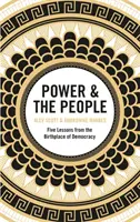 Die Macht und das Volk - Fünf Lektionen aus der Geburtsstätte der Demokratie - Power & the People - Five Lessons from the Birthplace of Democracy