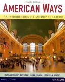 American Ways: Eine Einführung in die amerikanische Kultur - American Ways: An Introduction to American Culture